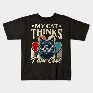 My Cat Thinks I m Cool Kids T-Shirt